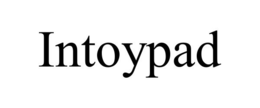 INTOYPAD trademark