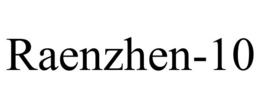 RAENZHEN-10 trademark
