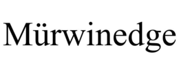 MÜRWINEDGE trademark
