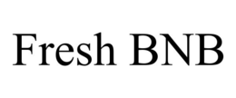 FRESH BNB trademark