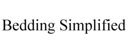 BEDDING SIMPLIFIED trademark
