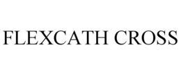 FLEXCATH CROSS trademark