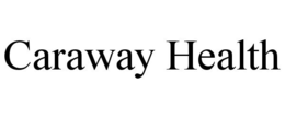 CARAWAY HEALTH trademark