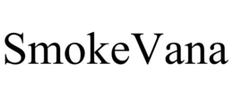 SMOKEVANA trademark
