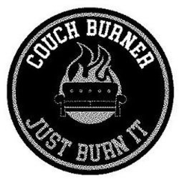 COUCH BURNER JUST BURN IT trademark