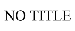 NO TITLE trademark