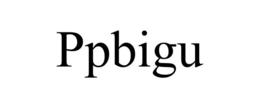 PPBIGU trademark