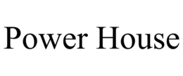 POWER HOUSE trademark