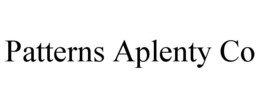 PATTERNS APLENTY CO trademark