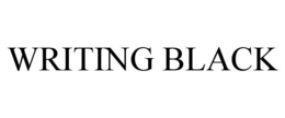 WRITING BLACK trademark
