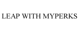 LEAP WITH MYPERKS trademark