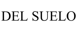 DEL SUELO trademark