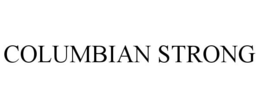 COLUMBIAN STRONG trademark