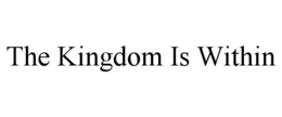 THE KINGDOM IS WITHIN trademark