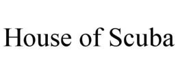 HOUSE OF SCUBA trademark