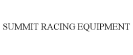 SUMMIT RACING EQUIPMENT trademark