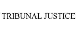 TRIBUNAL JUSTICE trademark