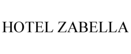HOTEL ZABELLA trademark