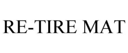 RE-TIRE MAT trademark