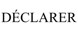 DÉCLARER trademark