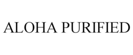 ALOHA PURIFIED trademark