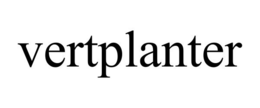 VERTPLANTER trademark