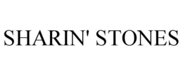 SHARIN' STONES trademark