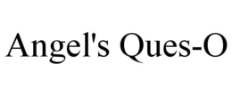 ANGEL'S QUES-O trademark