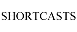 SHORTCASTS trademark