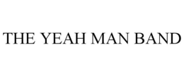 THE YEAH MAN BAND trademark