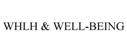 WHLH & WELL-BEING trademark