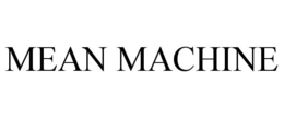 MEAN MACHINE trademark