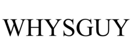 WHYSGUY trademark