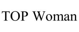 TOP WOMAN trademark