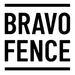 BRAVO FENCE trademark