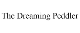 THE DREAMING PEDDLER trademark