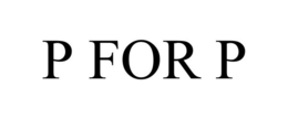P FOR P trademark