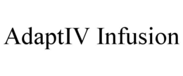 ADAPTIV INFUSION trademark