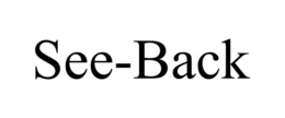 SEE-BACK trademark
