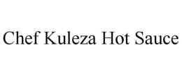 CHEF KULEZA HOT SAUCE trademark