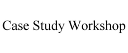 CASE STUDY WORKSHOP trademark