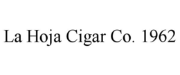 LA HOJA CIGAR CO. 1962 trademark