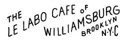 THE LE LABO CAFE OF WILLIAMSBURG BROOKLYN N.Y.C trademark