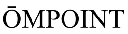 OMPOINT trademark