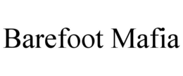 BAREFOOT MAFIA trademark