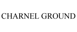 CHARNEL GROUND trademark