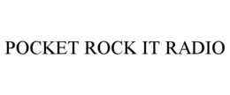 POCKET ROCK IT RADIO trademark