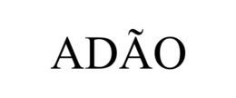 ADÃO trademark