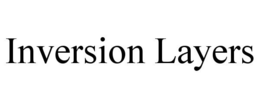 INVERSION LAYERS trademark