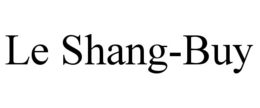 LE SHANG-BUY trademark